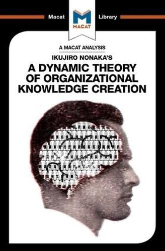 Cover image for An Analysis of Ikujiro Nonaka's A Dynamic Theory of Organizational Knowledge Creation