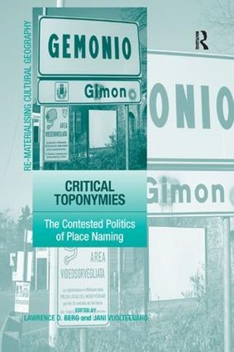 Cover image for Critical Toponymies: The Contested Politics of Place Naming