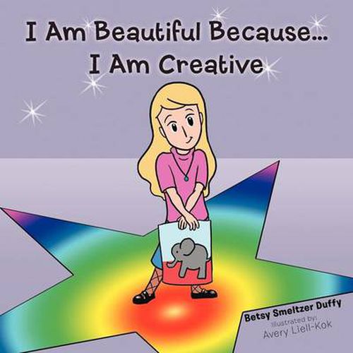 Cover image for I Am Beautiful Because...I Am Creative