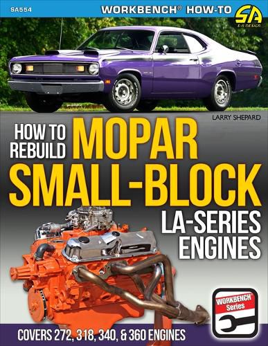 Cover image for Mopar Small-Block LA-Series Engines 1964-1991: How to Rebuild