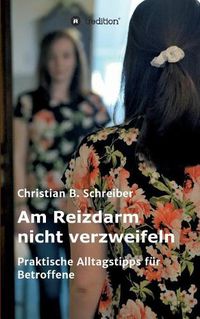 Cover image for Am Reizdarm nicht verzweifeln