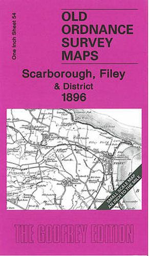 Cover image for Scarborough, Filey and District 1896: One Inch Sheet 54