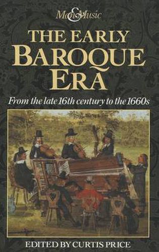 Cover image for The Early Baroque Era: From the late 16th century to the 1660s