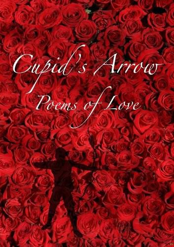 Cover image for Cupid's Arrow: Poems of Love