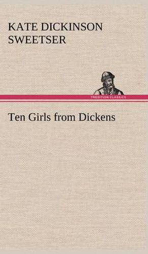 Cover image for Ten Girls from Dickens