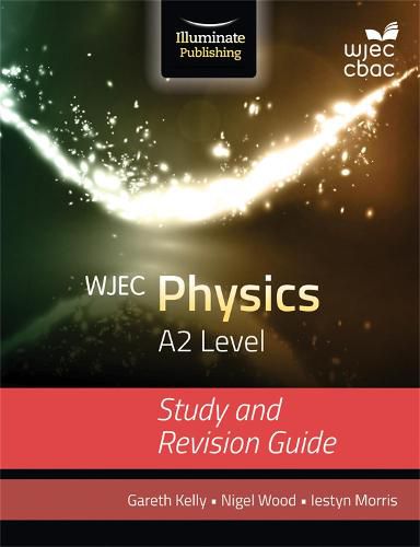 Cover image for WJEC Physics for A2 Level: Study and Revision Guide