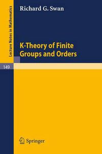 Cover image for K-Theory of Finite Groups and Orders