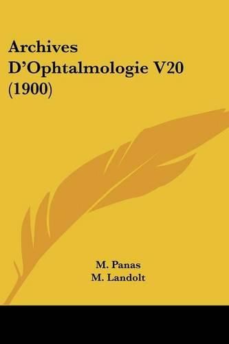 Cover image for Archives D'Ophtalmologie V20 (1900)