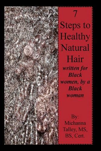 Cover image for 7 Steps to Healthy Natural Hair: written for Black women, by a Black woman