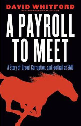 Cover image for A Payroll to Meet: A Story of Greed, Corruption, and Football at SMU