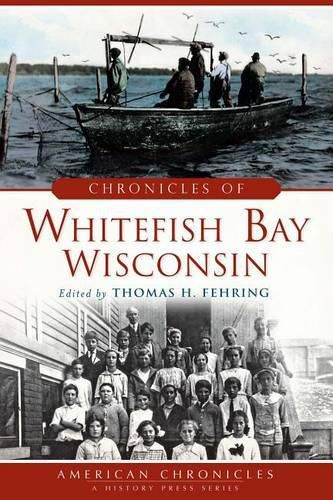 Cover image for Chronicles of Whitefish Bay, Wisconsin