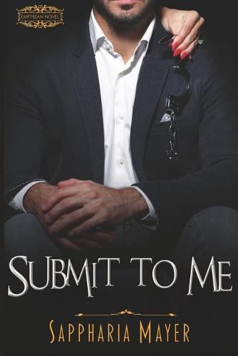 Cover image for Submit to Me: The Atlas Series (Book 4)