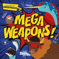 Cover image for Mega Weapons!