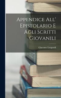 Cover image for Appendice all' Epistolario e Agli Scritti Giovanili