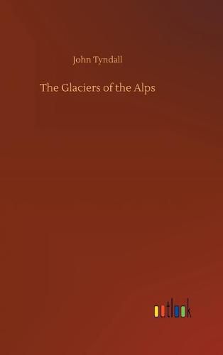 Cover image for The Glaciers of the Alps