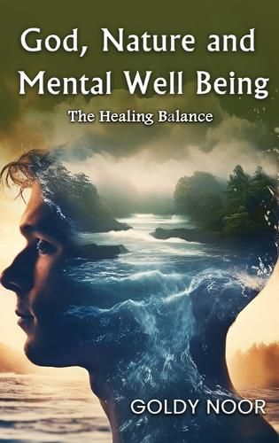 Cover image for God, Nature, and Mental Well-Being