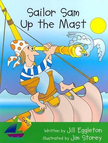 Cover image for Sailor Sam Up the Mast: Leveled Reader