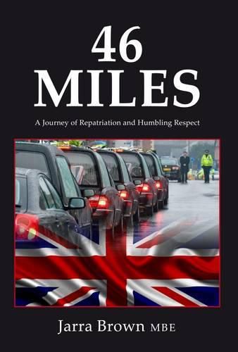 Cover image for 46 Miles: A Journey of Repatriation and Humbling Respect