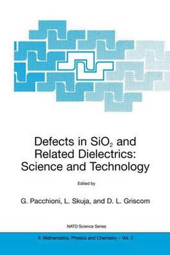 Cover image for Defects in SiO2 and Related Dielectrics: Science and Technology