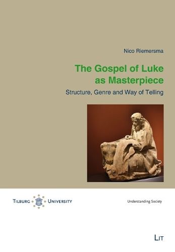 Cover image for The Gospel of Luke as Masterpiece