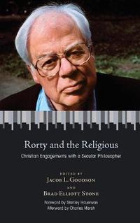 Cover image for Rorty and the Religious: Christian Engagements with a Secular Philosopher