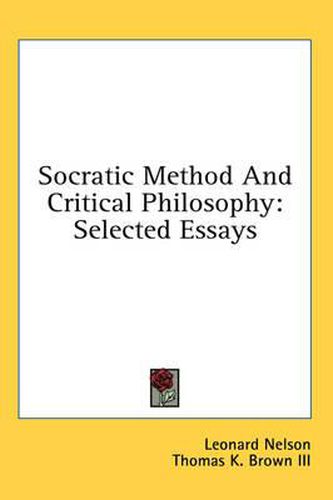 Socratic Method and Critical Philosophy: Selected Essays