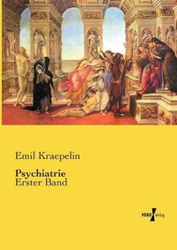 Cover image for Psychiatrie: Erster Band