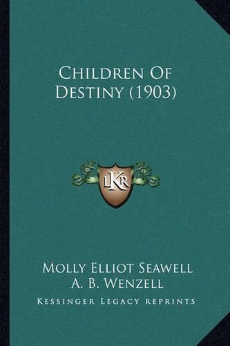 Cover image for Children of Destiny (1903)