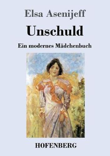 Unschuld: Ein modernes Madchenbuch