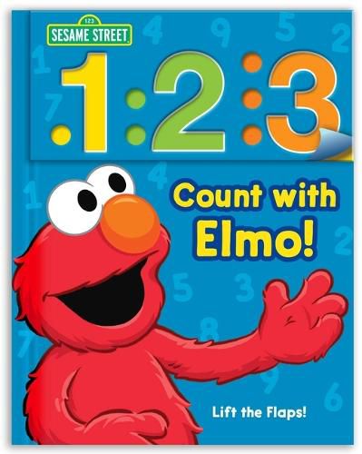 Cover image for Sesame Street: 1 2 3 Count with Elmo!: A Look, Lift & Learn Bookvolume 1