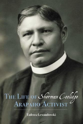 The Life of Sherman Coolidge, Arapaho Activist