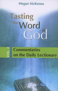 Cover image for Tasting the Word of God: Commentaries on the Daily Lectionary