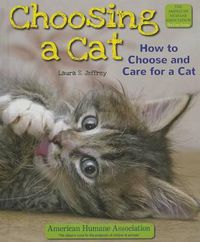 Cover image for Choosing a Cat: How to Choose and Care for a Cat