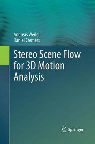 Cover image for Stereo Scene Flow for 3D Motion Analysis