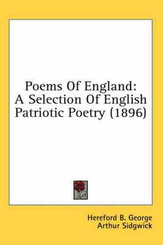 Cover image for Poems of England: A Selection of English Patriotic Poetry (1896)