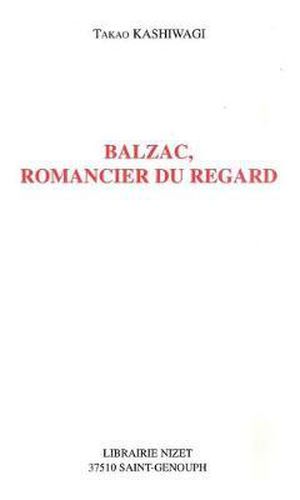 Cover image for Balzac, Romancier Du Regard