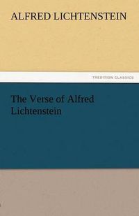 Cover image for The Verse of Alfred Lichtenstein