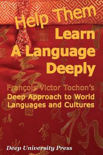 Cover image for Help Them Learn a Language Deeply - Francois Victor Tochon's Deep Approach to World Languages and Cultures