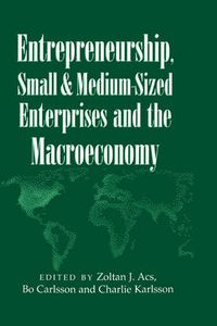 Cover image for Entrepreneurship, Small and Medium-Sized Enterprises and the Macroeconomy