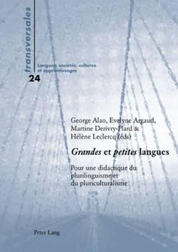 grandes  Et  petites  Langues: Pour Une Didactique Du Plurilinguisme Et Du Pluriculturalisme