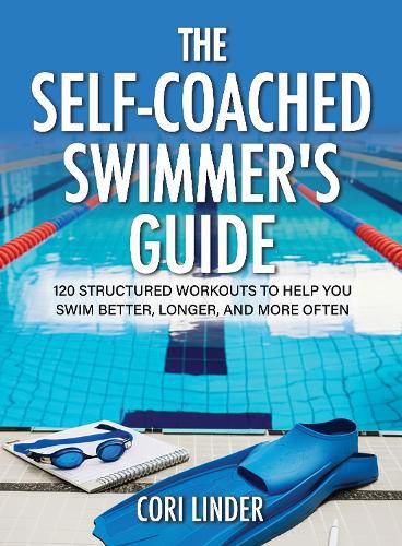 Cover image for The Self-Coached Swimmer's Guide