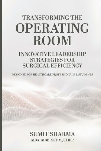 Cover image for Transforming the Operating Room