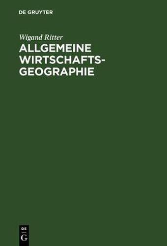 Cover image for Allgemeine Wirtschaftsgeographie