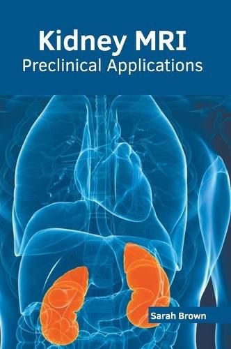 Kidney Mri: Preclinical Applications