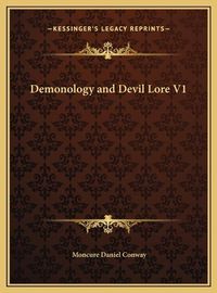 Cover image for Demonology and Devil Lore V1