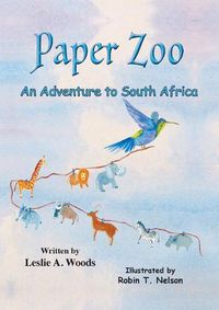 Cover image for Paper Zoo: An Adventure to South Africa