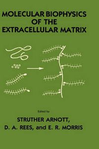 Cover image for Molecular Biophysics of the Extracellular Matrix