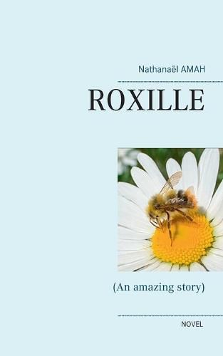 Cover image for Roxille: (An amazing story)