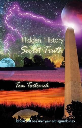 Hidden History, Secret Truth