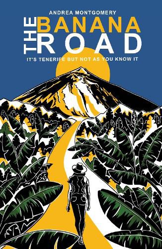 Cover image for The Banana Road: It's Tenerife But Not As You Know It